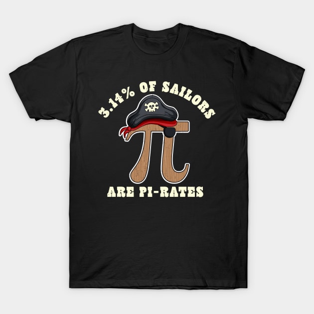 Pi Day Pirate 3.14% of Sailors are Pi Rates Math Geek T-Shirt by OrangeMonkeyArt